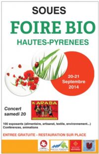 FOIRE BIO  des HAUTES-PYRENEES. Du 20 au 21 septembre 2014 à Tarbes. Hautes-Pyrenees. 